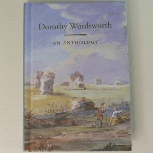 Dorothy Wordsworth 1771-1855 An Anthology