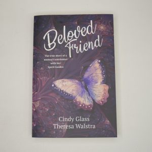 Beloved Friend by Cindy Glass & Theresa Walstra