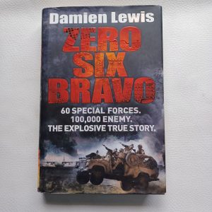 Zero Six Bravo by Damien Lewis