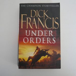 Under Orders by Dick Francis