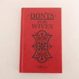 Don'ts for Wives 1913 - Blanche Ebbutt