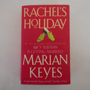 Rachel's Holiday by Marian Keyes