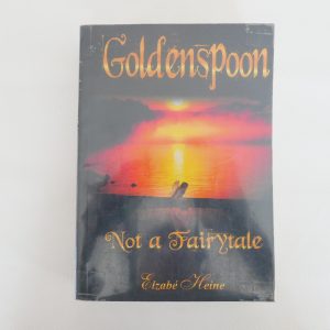 Golden Spoon - Not a Fairy Tale by Elzabé Heine