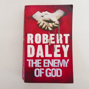 The Enemy of God by Robert Daley