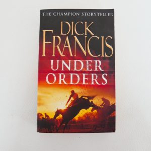 Under Orders by Dick Francis