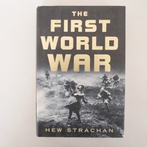 The First World War by Hew Strachan