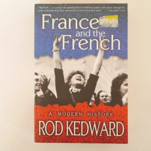 France and the French by Rod Kedward