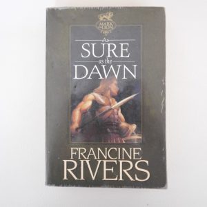 As Sure as the Dawn – Mark of the Lion #3 by Francine Rivers