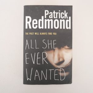 All she Ever Wanted by Patrick Redmond