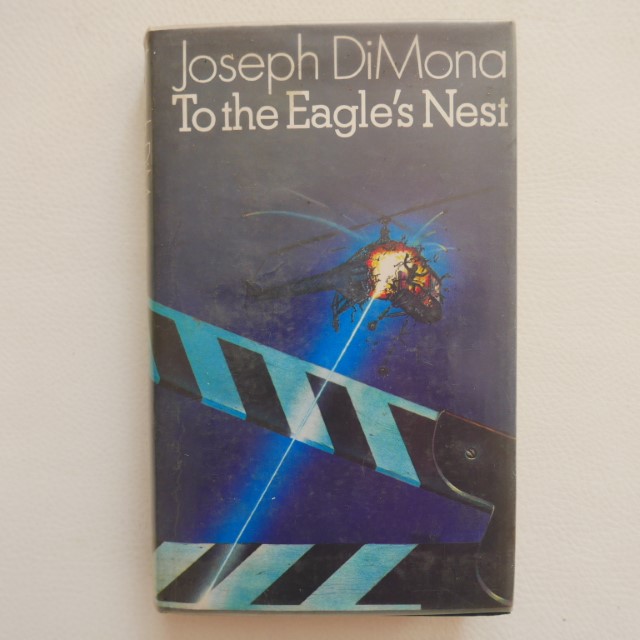 To the Eagle's Nest by Joseph DiMona