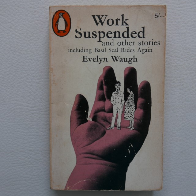 Work Suspended and other Stories by Evelyn Waugh