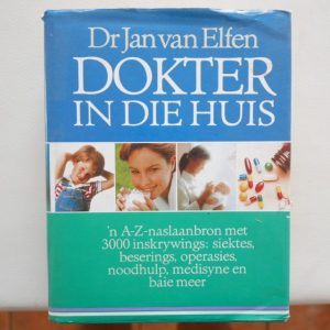 Dokter in die Huis deur Dr. Jan van Elfen
