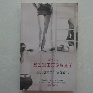 Mrs. Hemingway by Naomi Wood
