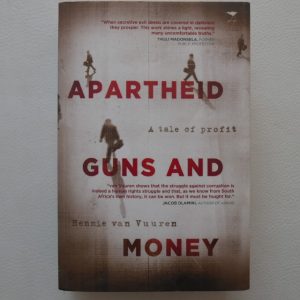 Apartheid Guns and Money by Hennie van Vuuren