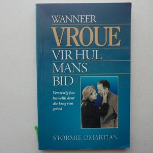 Wanneer Vroue vir hulle mans Bid deur Stormie Omartian