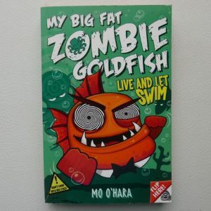 My Big Fat Zombie Goldfish, Live and Let Swim by Mo O'Hara