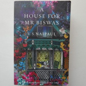 A House for Mr Biswas by V. S. Naipaul