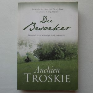 Die Besoeker deur Anchien Troskie