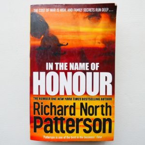 In the Name of Honour by Richards North Patterson