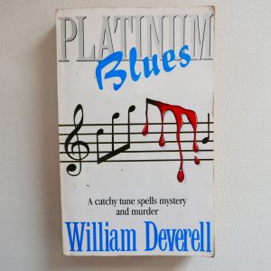 Platinum Blues by William Deverell