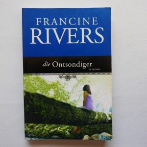 Die Ontsondiger deur Francine Rivers
