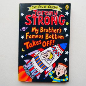 My Brother's Famous Bottom Takes Off! by Jeremy Strong