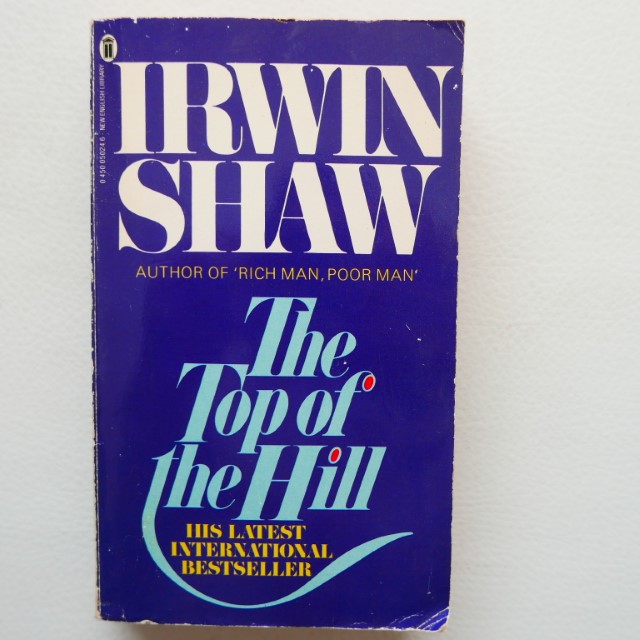 The Top of the Hill by Irwin Shaw