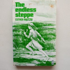 The Endless Steppe by Esther Hautzig