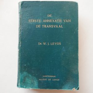 De Eerste Annexatie van de Transvaal - Dr W. J. Leyds