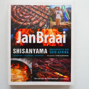 Shisanyama - Braairesepte van Suid-Afrika deur Jan Braai