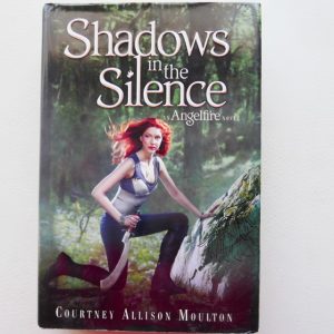 Shadows in the Silence by Courtney Allison Moulton