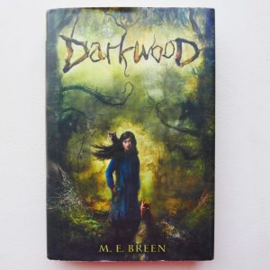 Darkwood by E.M. Breen