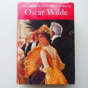 The Complete Illustrated Works of Oscar Wilde