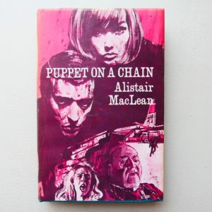 Puppet on a Chain by Alistair MacLean