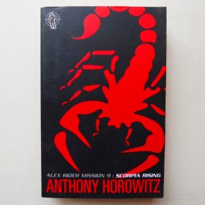 Scorpia Rising - Alex Rider Mission 9 by Anthony Horowitz