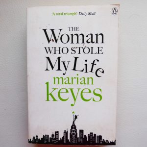 The Woman Who Stole my Life by Marian Keys