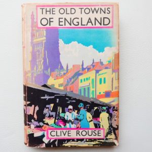 The Old Town of England by Clive Rouse