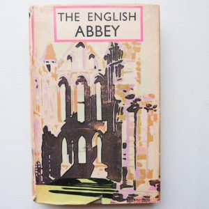 The English Abbey - its Life and Work in the Middle Ages by Fred Crossley