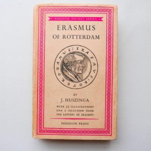 Erasmus of Rotterdam by J. Huizinga
