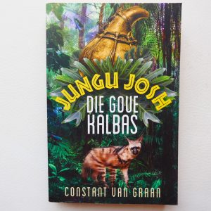 Die Goue Kalbas (Jungu Josh #1)  by Constant van Graan
