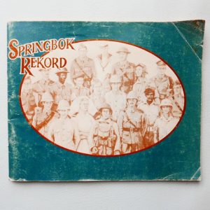 Springbok Rekord - 'n Uitstalling om vyf-en-sewentig Jaar van die Geskiedenis van die Suid-Afrikaanse Weermag te herdenk. November 1987