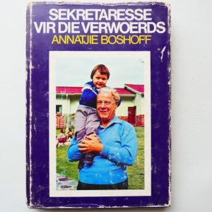 Sekretaresse van die Verwoerds - Annetjie Boshoff