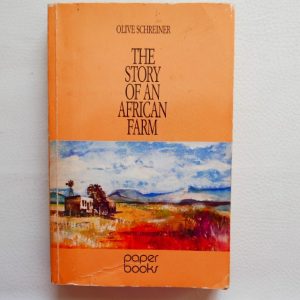 The Story of an African Farm by Olive Schreiner