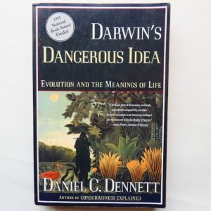 Darwin's Dangerous Idea: Evolution and the Meanings of Life by Daniel C. Dennett