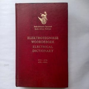 Suid Afrikaanse Spoorweë - Elektrotegniese Woordeboek / Electrical Dictionary 1967