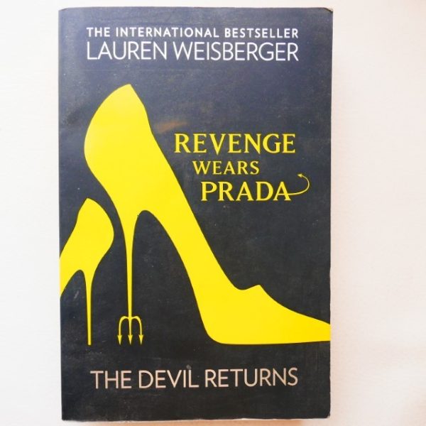 Revenge Wears Prada The Devil Returns by Lauren Weisberger The