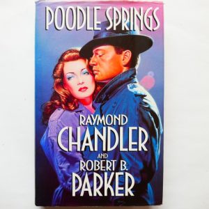 Poodle Springs by Raymond Chandler and Robert B. Parker