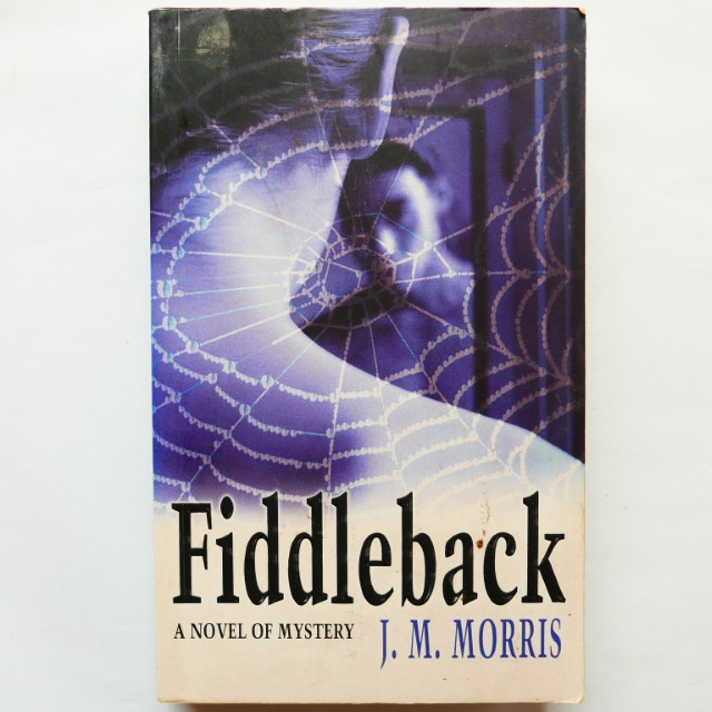 Fiddleback by J. M. Morris