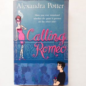 Calling Romeo by Alexandra Potter