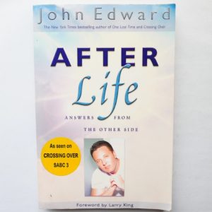 After Life, Answers from the other side by John Edward